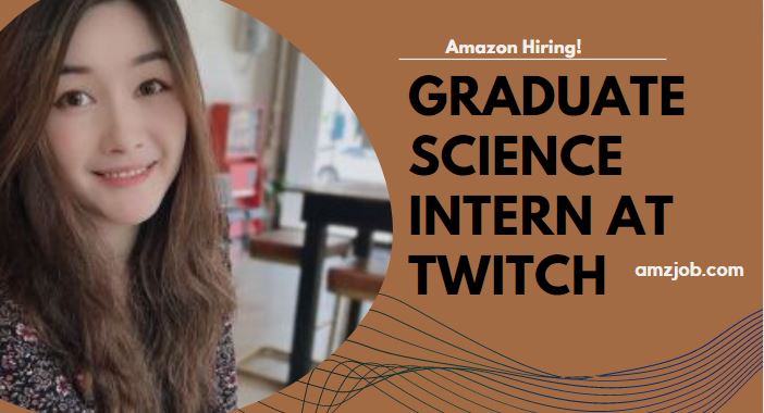 Graduate Science Intern at Twitch